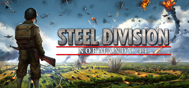 Steel Division Normandy 44 – Mischung auf R.U.S.E und Wargame